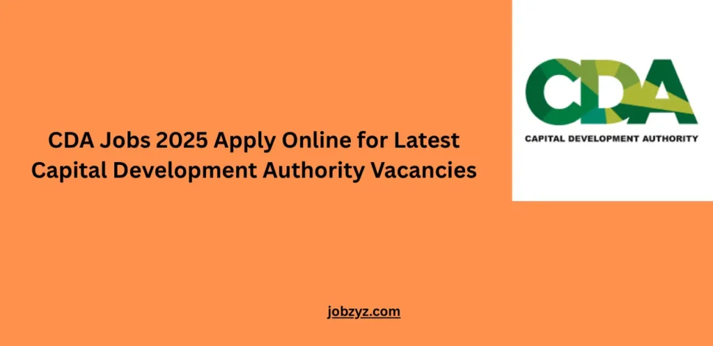 CDA Jobs 2025 Apply Online for Latest Capital Development Authority Vacancies