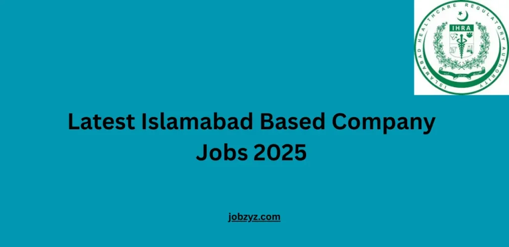 Latest Islamabad Based Company Jobs 2025